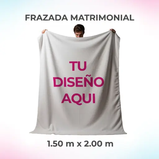 FRAZADA PERSONALIZADA MATRIMONIAL DE 1.50 M POR 2.00 M.