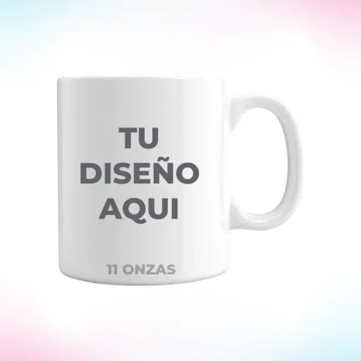 TAZA DE 11 ONZAS SUBLIMADA PERSONALIZADA.